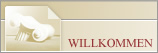 Willkommen
